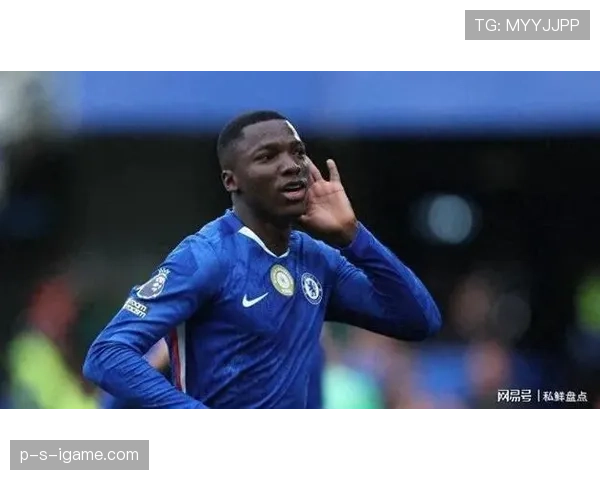 凯塞多闪耀切尔西中场，年轻核心展现关键价值与竞争力跃升